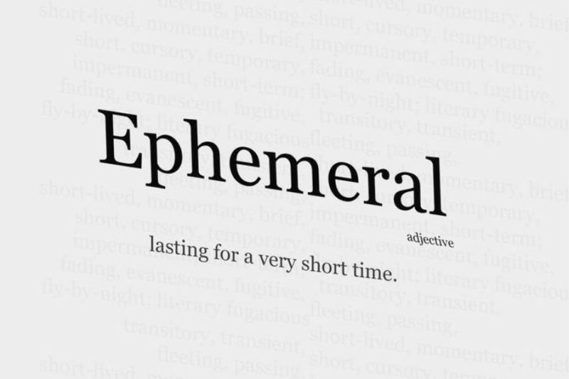 ephemeral