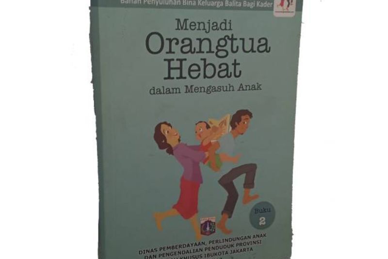 Buku Parenting: Panduan Menjadi Orang Tua Hebat