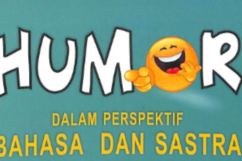 Mengapa Humor Adalah Bahasa Universal