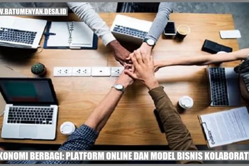 Ekonomi Berbagi: Model Bisnis Kolaboratif dan Keberlanjutannya