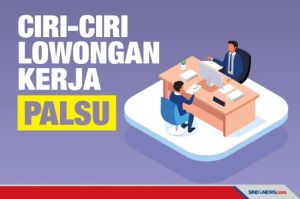 Waspada! Lowongan Kerja Palsu Marak Beredar di Medsos, Simak Ciri dan Modusnya Agar Tak Terjebak
