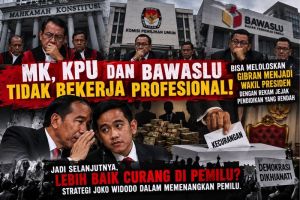 Kalau Aturan Bisa Dibengkokkan, Untuk Apa Pemilu Jujur? MK, KPU, dan Bawaslu Harus Bertanggung Jawab