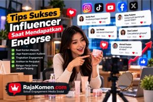 Tips Sukses Menjadi Influencer Saat Mendapatkan Endorse