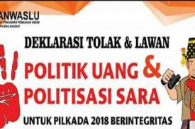 Tolak Isu Sara dan Politik Uang di Pilkada 2018