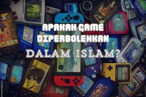 Hukum Bermain Game Menurut Islam